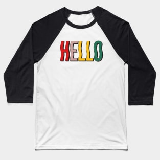 Colorful vintage typography | Hello Baseball T-Shirt